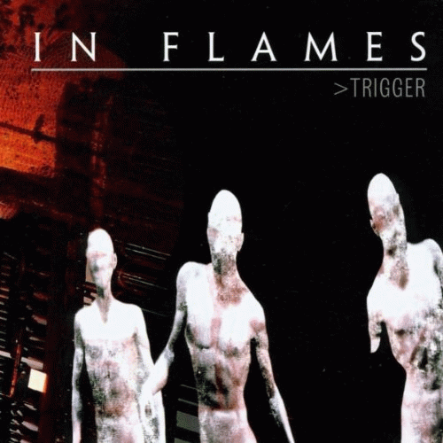 In Flames : Trigger